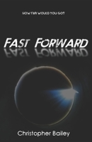 Fast Forward B08VFKWT81 Book Cover