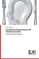 Functional Organization of Chemical Senses 3639776364 Book Cover