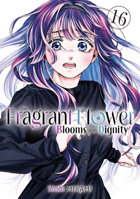 The Fragrant Flower Blooms with Dignity 16 B0GTKRDTP9 Book Cover