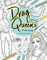 Drag Queens of the South: A Coloring Book 0692921877 Book Cover