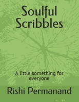 Soulful Scribbles: A little something for everyone B0CW3JQ8F6 Book Cover