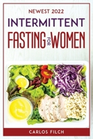 Newest 2022 Intermittent Fasting for Women 1804771791 Book Cover