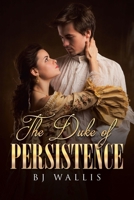 The Duke of Persistence B0DWKZ32Q4 Book Cover