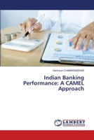 Indian Banking Performance: A CAMEL Approach 3659948489 Book Cover