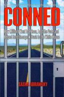 Conned: How Millions Went to Prison, Lost the Vote, and Helped Send George W. Bush to The White House 1565849663 Book Cover