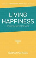 Living Happiness 0648037908 Book Cover