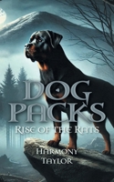 Dog Packs: Rise of the Rats 103833411X Book Cover