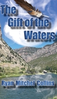 The Gift of the Waters 1956881387 Book Cover