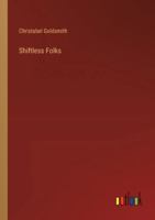 Shiftless Folks 3385251206 Book Cover