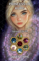 Princess of Kurg (Jigsaw City) B0H4QPLZYS Book Cover