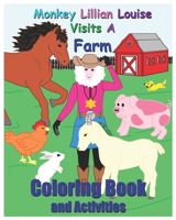 Monkey Lillian Louise Visits A Farm B08JJWVZG4 Book Cover