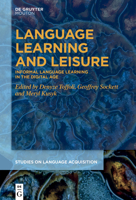 Language Learning and Leisure: Informal Language Learning in the Digital Age 3112213920 Book Cover