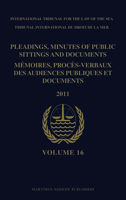 Pleadings, Minutes of Public Sittings and Documents / Mémoires, Procès-Verbaux Des Audiences Publiques Et Documents, Volume 16 (2011) 9004208666 Book Cover