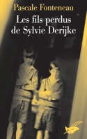 Les fils perdus de Sylvie Derikje 2702432891 Book Cover