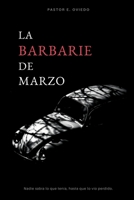 La Barbarie de Marzo B0863R7KK4 Book Cover