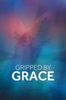 Gripped By Grace B0GT59LVL1 Book Cover