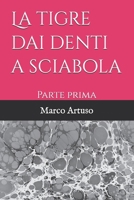 La tigre dai denti a sciabola: Parte prima (Italian Edition) B0F4DQBLS3 Book Cover
