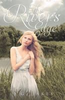 The River's Edge (The River's Trilogy) 1647341558 Book Cover