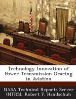 Technology Innovation of Power Transmission Gearing in Aviation 1289035172 Book Cover