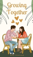 Growing Together 9916895503 Book Cover