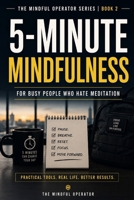 5-Minute Mindfulness: For Busy People Who Hate Meditation B0H4M1FD5M Book Cover