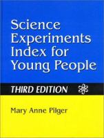Science Experiments Index for Young People 1563088991 Book Cover