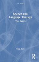 Speech and Language Therapy: The Basics 1032938781 Book Cover