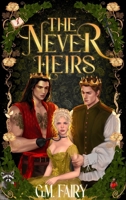 The Never Heirs (The Lost Pixies of Neverhaven) B0GRCDRV9T Book Cover