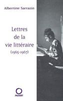 Lettres de la vie littéraire (1965-1967) 2720214507 Book Cover