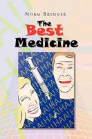 The Best Medicine 1450053327 Book Cover