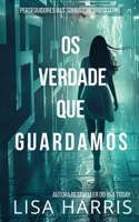Os Verdade Que Guardamos (Perseguidores Das Sombras) (Portuguese Edition) B0H9WFLM4Y Book Cover