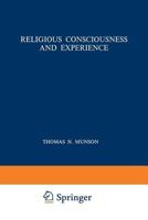 Religious Consciousness and Experience 9024717183 Book Cover