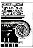 Architect's Handbook of Formulas, Tables, and Mathematical Calculations 0130446866 Book Cover