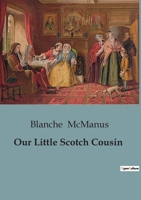 Our Little Scotch Cousin B0CCT2RXN8 Book Cover