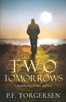 Two Tomorrows: A Novel B0GPD6GZB4 Book Cover