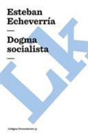 Dogma socialista 1508938849 Book Cover