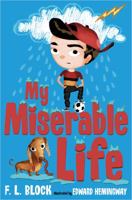 My Miserable Life 0805096280 Book Cover