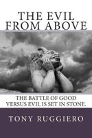 The Evil from Above 148250930X Book Cover