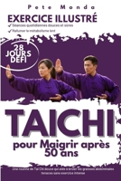 Tai Chi pour Maigrir après 50 Ans: Une routine de Tai Chi douce qui aide à brûler les graisses abdominales tenaces sans exercice intense (French Edition) B0GZ1BH7T5 Book Cover