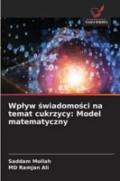 Wplyw świadomości na temat cukrzycy: Model matematyczny 6202365412 Book Cover