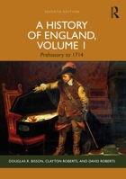 A History of England, Volume 1: Prehistory to 1714 1138238279 Book Cover