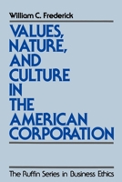 Values, Nature, and Culture in the American Corporation 0195096746 Book Cover