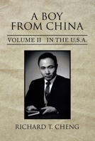 A Boy from China: Volume Ii in the U.S.A. 166987009X Book Cover