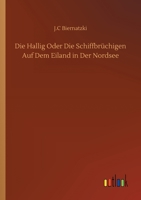 Die Hallig Oder Die Schiffbr�chigen Auf Dem Eiland in Der Nordsee 375234556X Book Cover