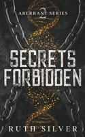 Secrets Forbidden (Aberrant) B0CKD4ZGMJ Book Cover