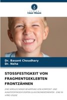 Stossfestigkeit Von Fragmentgeklebten Frontzähnen (German Edition) 620829908X Book Cover