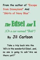 The Edsel and I: 1475939779 Book Cover