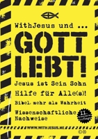 WithJesus und ... Gott lebt!: Bibel: mehr als Wahrheit - Wissenschaftliche Nachweise (German Edition) 375831156X Book Cover