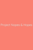 Project Nopes & Hopes Notebook: Lined Journal, 120 Pages, 6 x 9, Work Secret Santa Gift, Salmon Matte Finish (Project Nopes & Hopes Journal) 1673551564 Book Cover
