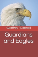 Guardians and Eagles B088BG387J Book Cover